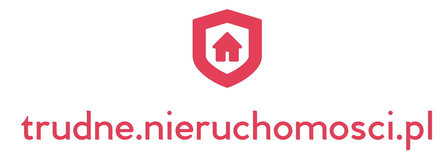 Trudne Nieruchomości – mieszkania, domy, działki